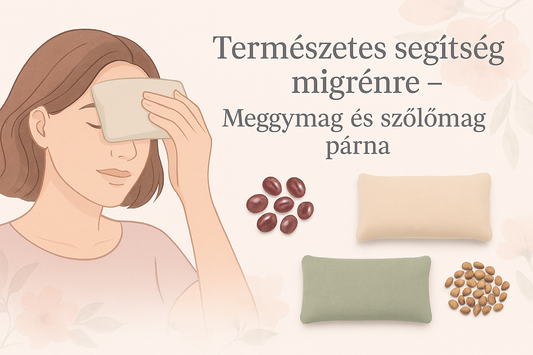 Meggymag vagy szőlőmag párna – Melyik segít jobban migrén esetén?